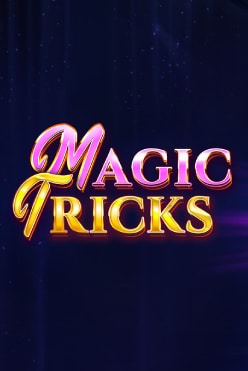 Игровой аппарат Magic Tricks играть на реальные деньги в казино онлайн